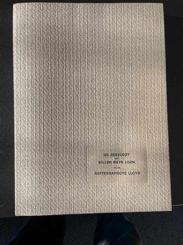 De zeilvloot van Willem Ruys en de Rotterdamsche Lloyd, Boeken, Geschiedenis | Stad en Regio, Nieuw, 19e eeuw, Ophalen of Verzenden