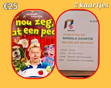2x kaartjes Simsala Saartje Ruchte Someren  beschikbaar voor biedingen