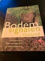 Bodem Signalen Grasland - Praktijkgids, Boeken, Ophalen of Verzenden, Zo goed als nieuw