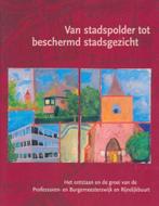 Van stadspolder tot beschermd stadsgezicht., Ophalen of Verzenden, 19e eeuw, Zo goed als nieuw