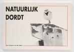 Natuurlijk Dordt - Jacques van der Neut, Verzenden, Zo goed als nieuw