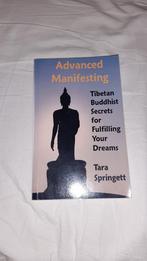 Advanced Manifesting - Tara Springett Tibetan Buddhist scret, Gelezen, Achtergrond en Informatie, Spiritualiteit algemeen, Ophalen of Verzenden