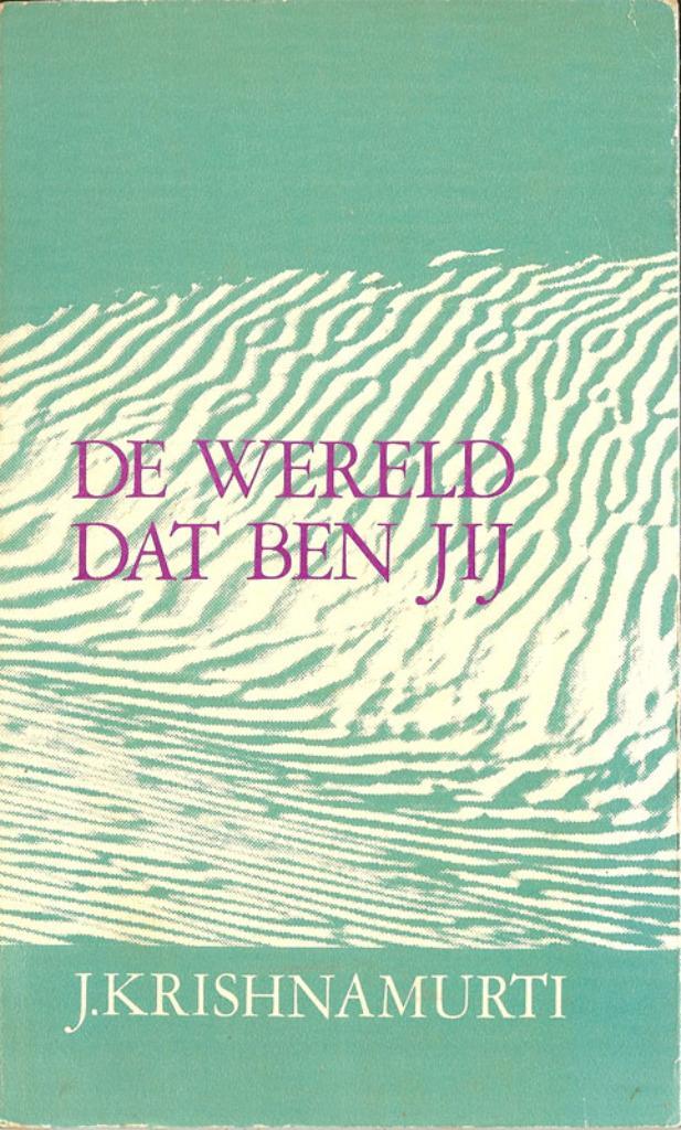 De wereld dat ben jij - Jiddu Krishnamurti SERVIRE, Boeken, Advies, Hulp en Training, Zo goed als nieuw, Ophalen of Verzenden