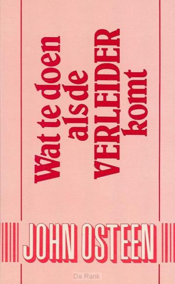 Wat te doen als de verleider komt / J. Osteen beschikbaar voor biedingen