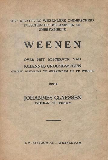 Johannes Claessen - Weenen (afsterven Johannes Groenewegen) beschikbaar voor biedingen