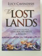 The Lost Lands - Lucy Cavendish, Achtergrond en Informatie, Spiritualiteit algemeen, Ophalen of Verzenden, Zo goed als nieuw