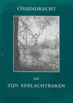 P J v d Bossche: OSSENDRECHT en zijn Edelachtbaren, Ophalen of Verzenden, Gelezen