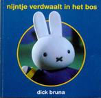 [Dick Bruna] - NIJNTJE verdwaalt in het bos., Ophalen of Verzenden, Zo goed als nieuw