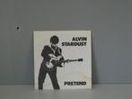 7"inch single-ALVIN STARDUST-pretend, 7 inch, Single, Ophalen of Verzenden, Zo goed als nieuw