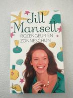 Jill Mansell - rozengeur en zonneschijn, Boeken, Chicklit, Ophalen of Verzenden, Zo goed als nieuw