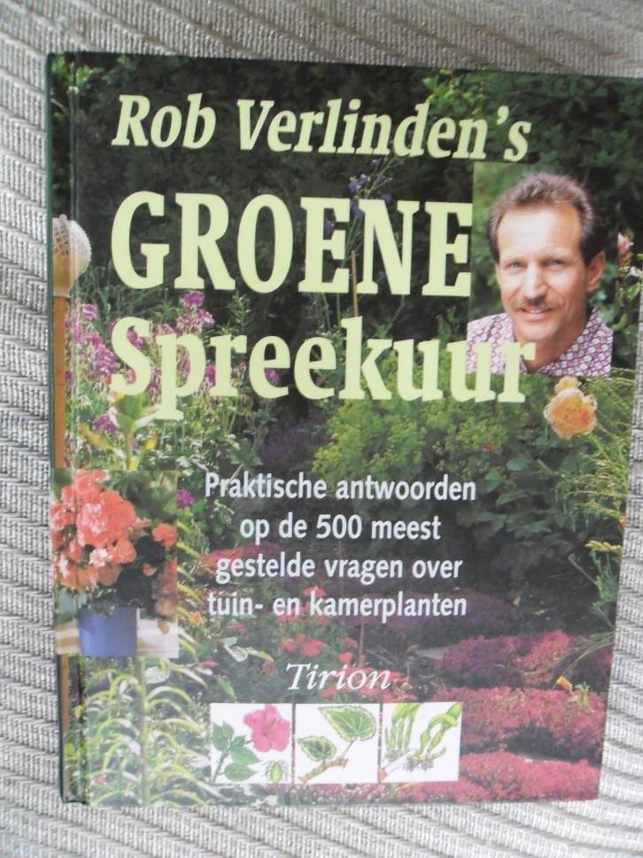 Rob Verlinden's Groene spreekuur, Boeken, Wonen en Tuinieren, Zo goed als nieuw, Tuinieren en Tuinplanten, Ophalen