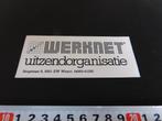 sticker weert werknet uitzendorganisatie, Verzamelen, Ophalen, Zo goed als nieuw, Bedrijf of Vereniging