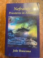 Nefratete, Priesteres in Atlantis - Joke Bouwsma, Boeken, Esoterie en Spiritualiteit, Ophalen of Verzenden, Gelezen, Spiritualiteit algemeen