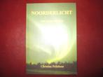 Noorderlicht, Vier Kerstverhalen, door Christine Pelleboer, Ophalen of Verzenden, Zo goed als nieuw, Nederland