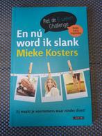 En nu word ik slank, mieke kosters, Boeken, Gezondheid, Dieet en Voeding, Ophalen of Verzenden, Zo goed als nieuw, Dieet en Voeding