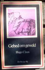 Hugo Claus - Gebed om geweld, Ophalen of Verzenden, Gelezen, Hugo Claus, België