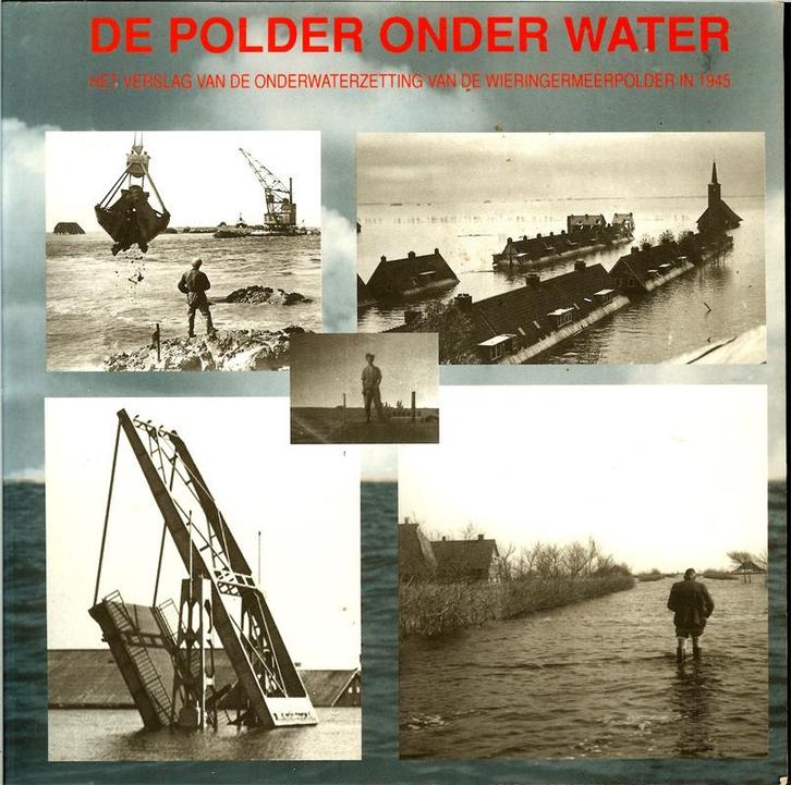 J.J. Bosman en P.C. Bosman -- De polder onder water., Boeken, Geschiedenis | Stad en Regio, Zo goed als nieuw, Ophalen of Verzenden