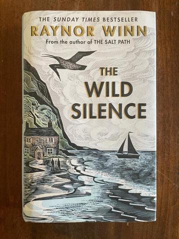 The wild silence  Raynor Winn beschikbaar voor biedingen