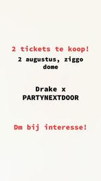 Drake x PARTYNEXTDOOR tickets -ziggo dome, Twee personen, Augustus
