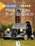 Le Guide Traction 11 ET 15-SIX 1945-1957, Nieuw, Citroën, Thierry Duval, Verzenden