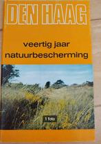 Den haag, veertig jaar natuurbescherming, Ophalen of Verzenden, Zo goed als nieuw