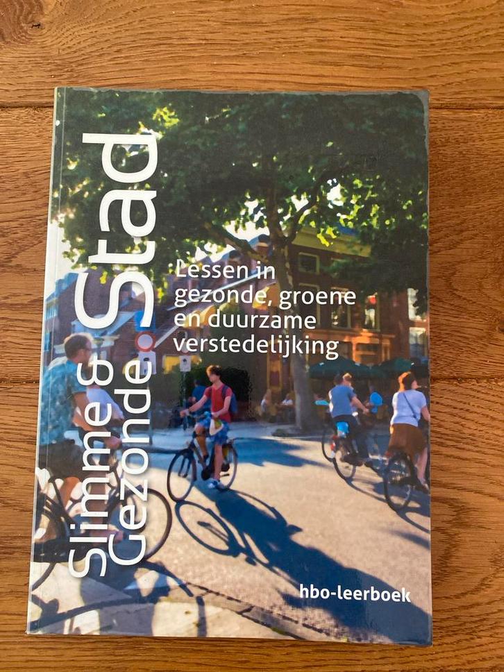 Slimme & Gezonde Stad - HBO Leerboek, Boeken, Studieboeken en Cursussen, Zo goed als nieuw, HBO, Gamma, Ophalen of Verzenden