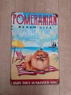 Pomeriaan beach Life bord, Ophalen of Verzenden