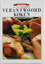 Verantwoord koken (1989), Boeken, Kookboeken, Gezond koken, Zo goed als nieuw, Verzenden