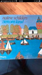 Naïeve schilders in ons land, Ophalen of Verzenden, Schilder- en Tekenkunst