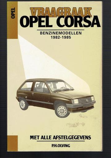 Vraagbaak Opel Corsa 1982-1985 benzinemodellen beschikbaar voor biedingen