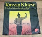 Singel Ton van Kluyve, Cd's en Dvd's, Vinyl | Nederlandstalig, Ophalen of Verzenden, Zo goed als nieuw, Overige formaten, Levenslied of Smartlap