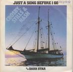 Crosby, Stills & Nash **Just A Song Before I Go**, Gebruikt, 7 inch, Single, Ophalen of Verzenden