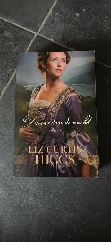 Liz Curtis Higgs - Dwars door de nacht beschikbaar voor biedingen