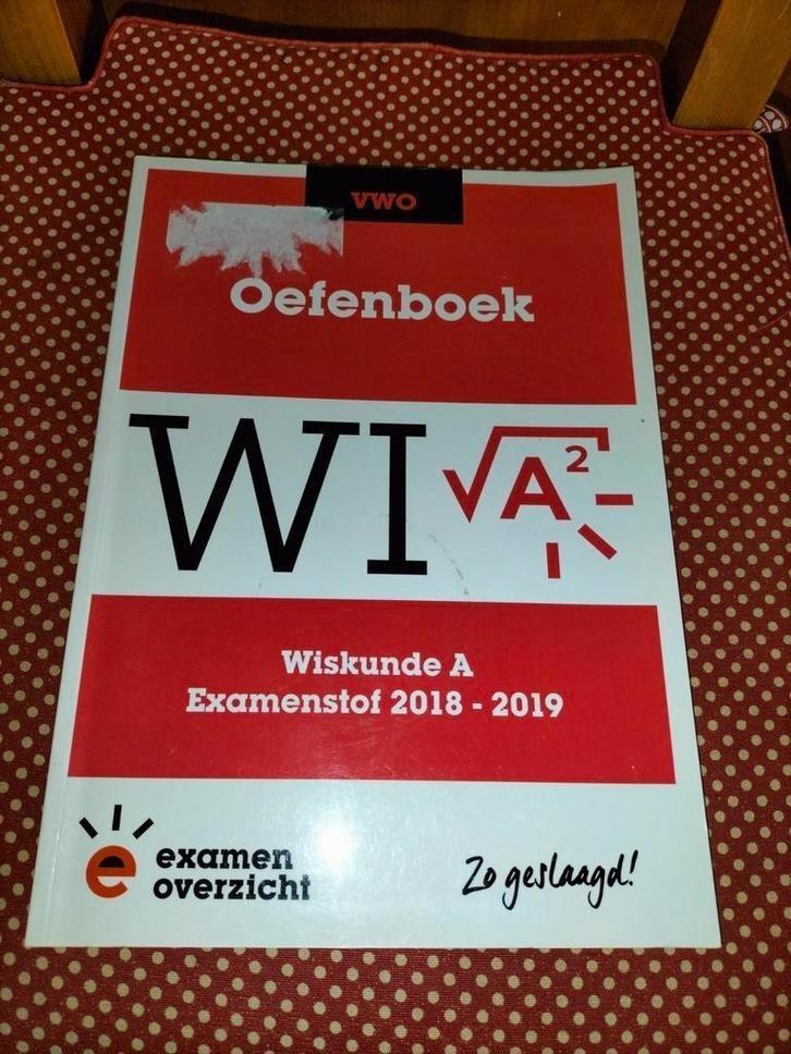 Oefenboek examen VWO wiskunde A 2018/2019, voor €2,50, Boeken, Schoolboeken, Gelezen, Wiskunde A, VWO, Ophalen of Verzenden