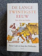 Jaap den Hollander - De lange twintigste eeuw, 20e eeuw of later, Europa, Jaap den Hollander; Pieter Caljé, Ophalen of Verzenden