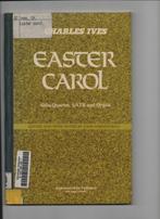Charles Ives  easter carol  SATB and Organ, Gebruikt, Klassiek, Ophalen of Verzenden, Artiest of Componist