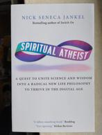 Spiritual Atheist - Nick Seneca Jankel, Achtergrond en Informatie, Spiritualiteit algemeen, Ophalen of Verzenden, Zo goed als nieuw