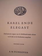 KAREL ENDE ELEGAST -Duinhoven- Diplomatische uitgave, Boeken, Ophalen of Verzenden, Zo goed als nieuw, Nederland