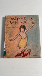 M. Fortier - Waar ik van hou, Ophalen of Verzenden, Zo goed als nieuw, Schilder- en Tekenkunst