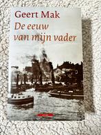 Geert Mak - De eeuw van mijn vader, Ophalen of Verzenden, Zo goed als nieuw, Geert Mak