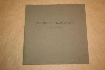 De gouden haan in top - John Jansen van Galen - opl. 400 ex. beschikbaar voor biedingen