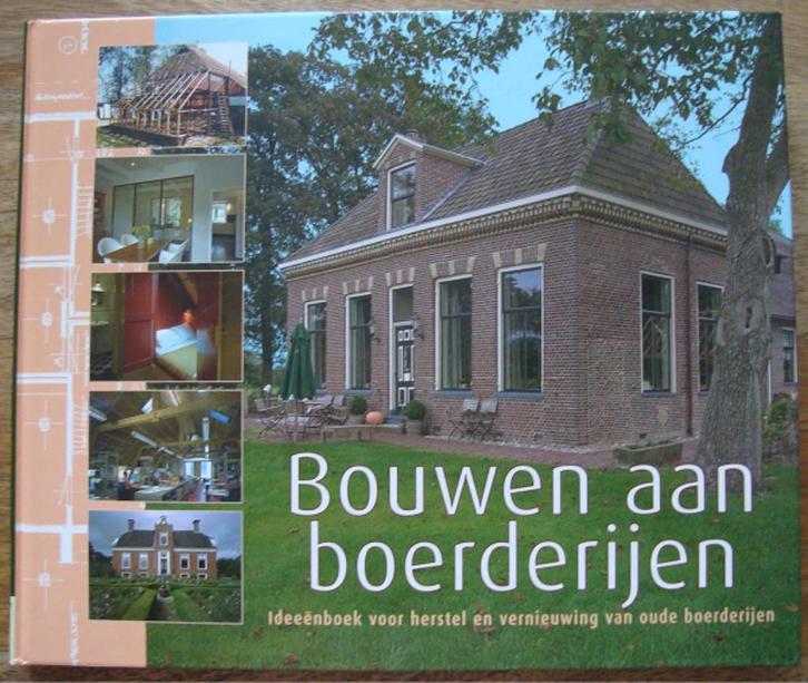 Bouwen aan boerderijen - Ideeënboek herstel / vernieuwing, Boeken, Kunst en Cultuur | Architectuur, Zo goed als nieuw, Architecten