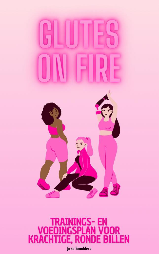 E-book Glutes On Fire, Boeken, E-books, Sport, Hobby en Vrije tijd