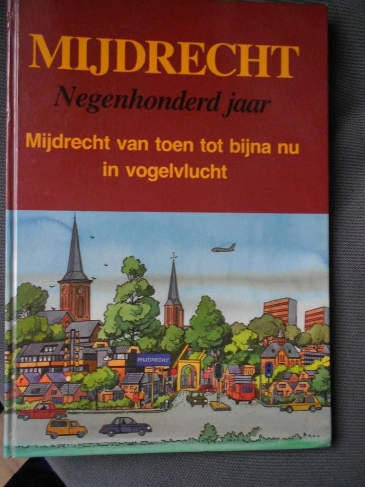 Mijdrecht 900 jaar, Boeken, Geschiedenis | Stad en Regio, Gelezen, 20e eeuw of later, Ophalen