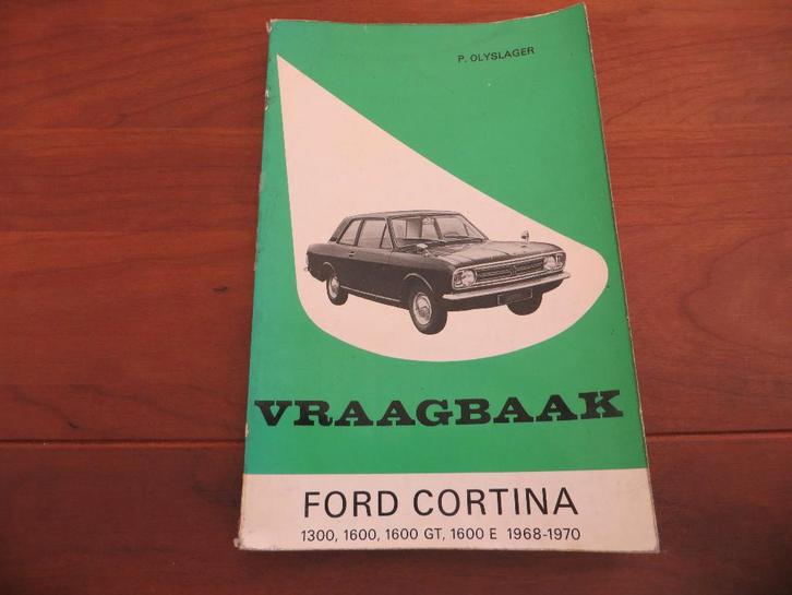 Vraagbaak Ford Cortina 1300, 1600, 1600 GT, 1600 E 1968-70, Auto diversen, Handleidingen en Instructieboekjes, Ophalen of Verzenden