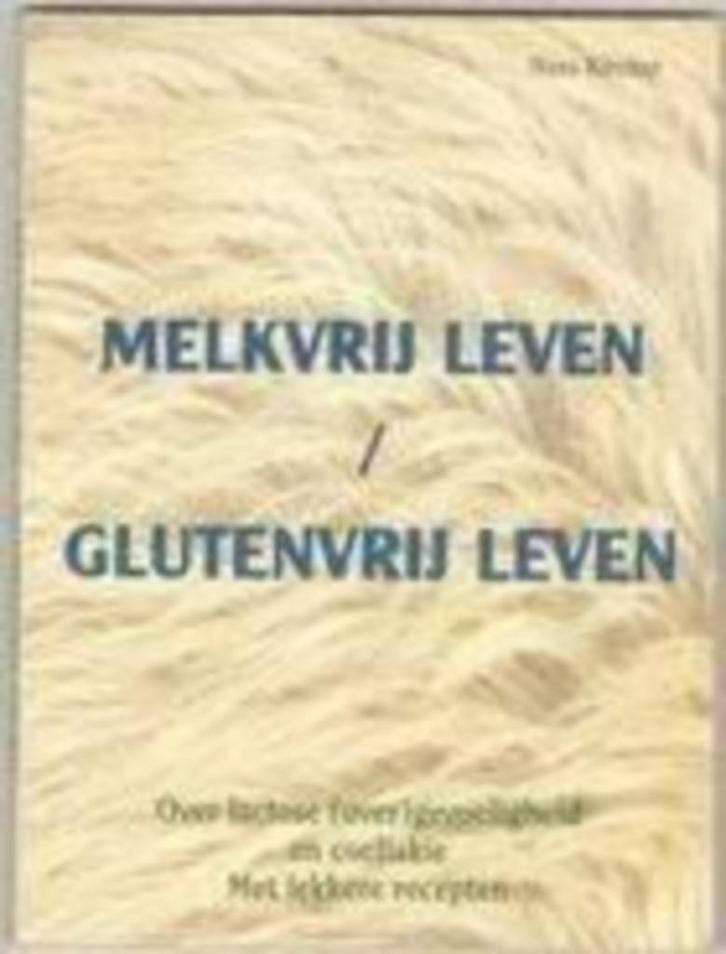 Nora Kircher Melkvrij leven/Glutenvrij leven, Boeken, Esoterie en Spiritualiteit, Nieuw, Achtergrond en Informatie, Spiritualiteit algemeen