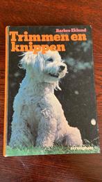 Trimmen en knippen - Barbo Eklund, Boeken, Ophalen of Verzenden