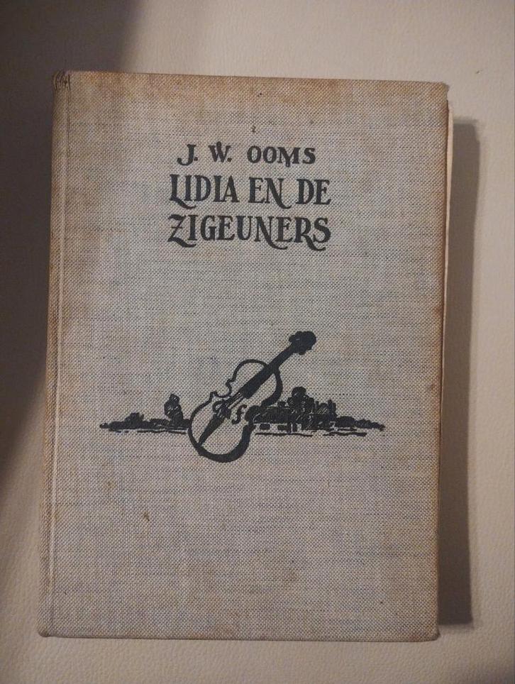 Lidia en de Zigeuners - J.W. Ooms, Antiek en Kunst, Antiek | Boeken en Bijbels, Ophalen of Verzenden
