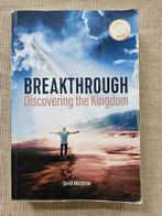 Breakthrough - Discovering the Kingdom - Derek Morphew, Ophalen of Verzenden, Gelezen, Christendom | Protestants
