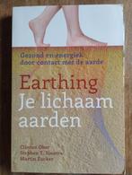 Earthing: Je lichaam aarden - Gezondheid en energie!, Clinton Ober, Stephen T. Sinatra, Martin Zucker, Ophalen of Verzenden, Zo goed als nieuw